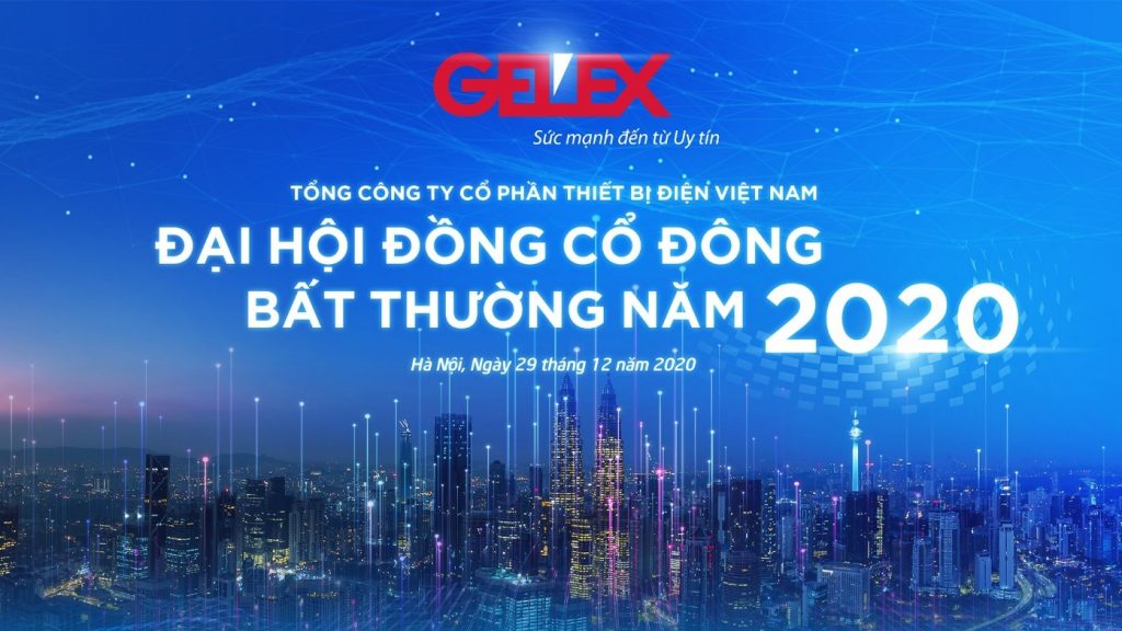 Đại hội  đồng cổ đông bất thường năm 2020 của Tổng Công ty cổ phần Thiết bị điện GELEX