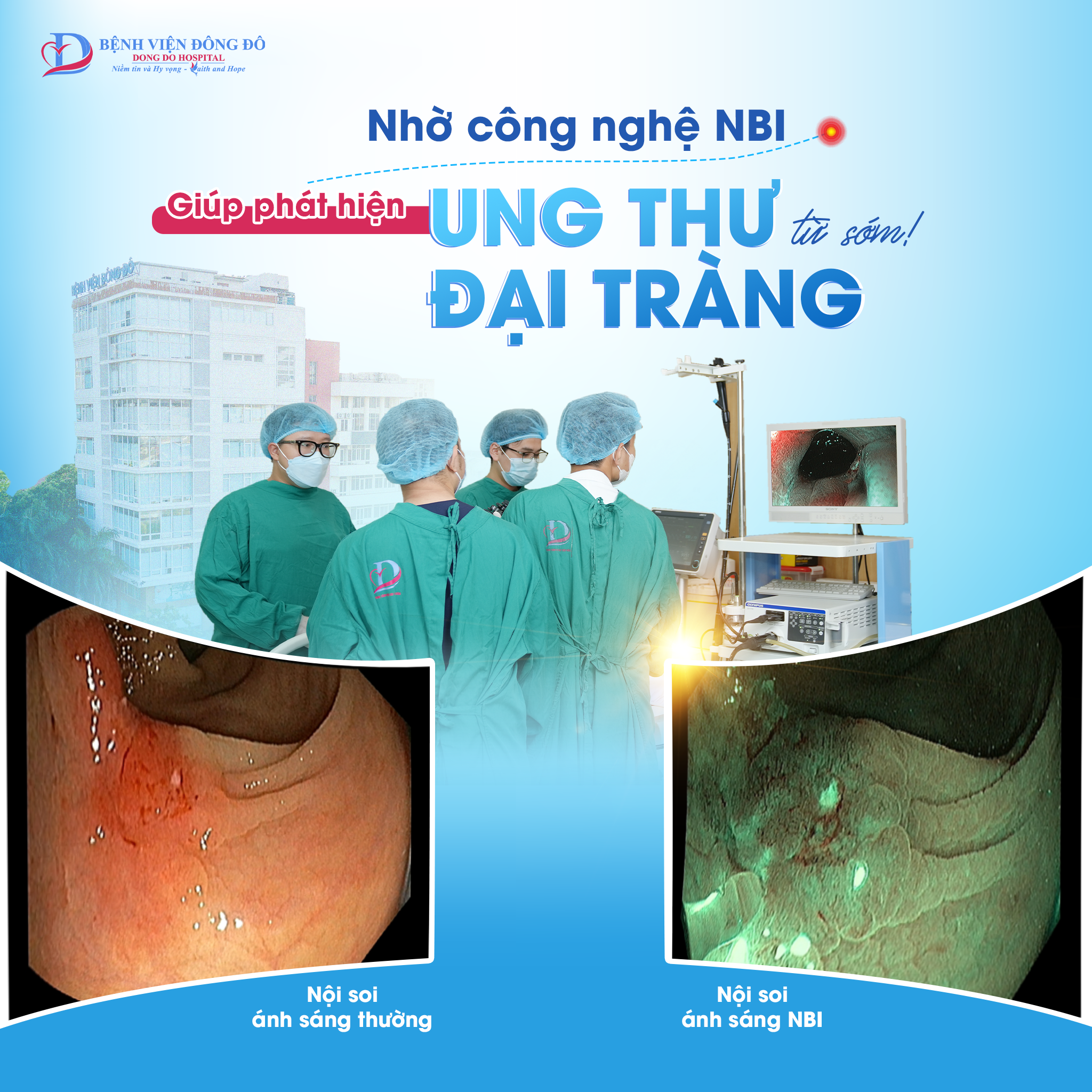Nhờ công nghệ NBI giúp phát hiện ung thư đại tràng từ sớm!